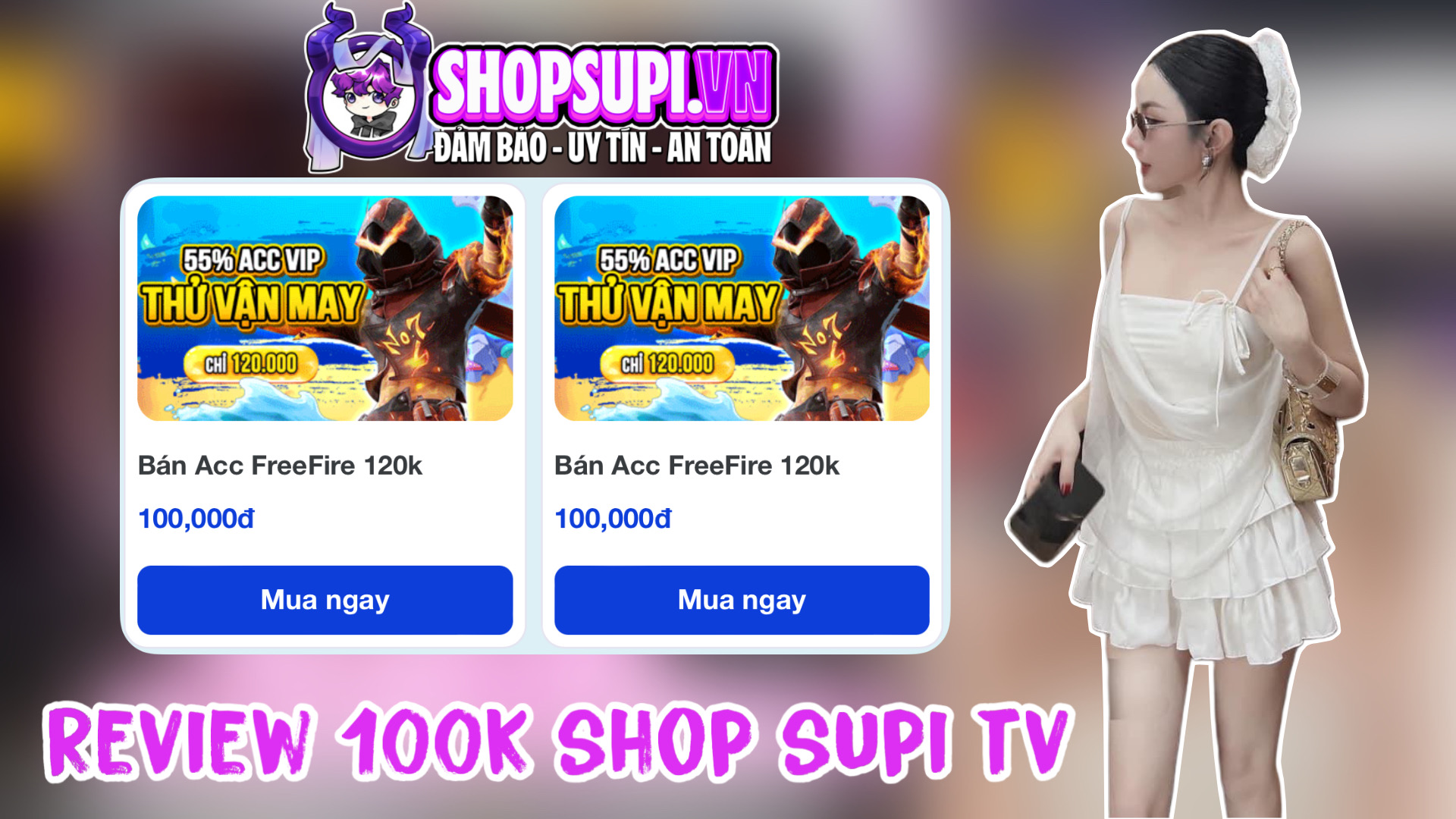 Thử Dùng 100K Mua Acc Free Fire Shop Supi Có Uy Tín Không ? Mua Acc Shop Supi TV Và Cái Kết ?